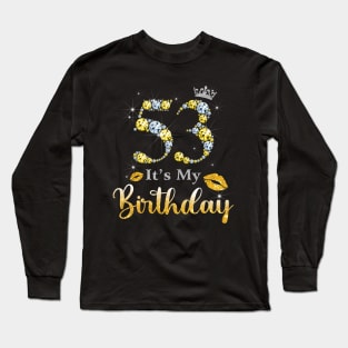 It's My 53rd Birthday Long Sleeve T-Shirt